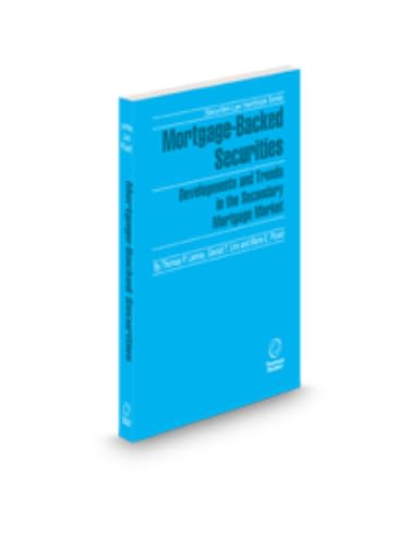 Mortgage-Backed Securities, 2024-2025 ed. (Securities Law Handbook Series)