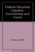 Federal Securities Litigation: Commentary and Forms
