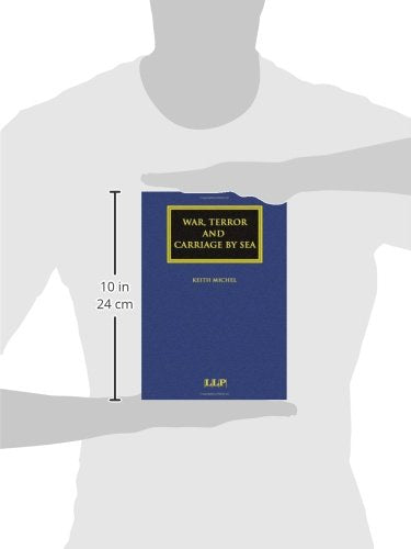 War, Terror and Carriage by Sea (Maritime and Transport Law Library)