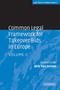 Common Legal Framework for Takeover Bids in Europe (Law Practitioner Series) (Volume 2)