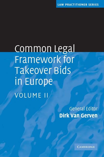 Common Legal Framework for Takeover Bids in Europe (Law Practitioner Series) (Volume 2)