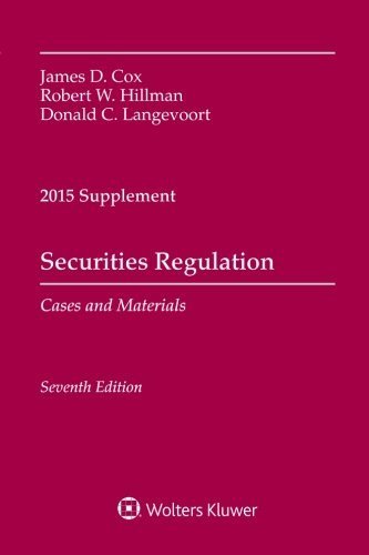 Securities Regulation Cases and Materials 2015 Supplement by James D. Cox (2015-07-08)