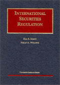 Scott and Wellon's Cases on International Securities Regulation (University Casebook Series)