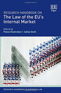 Research Handbook on the Law of the EU's Internal Market (Research Handbooks in European Law series)