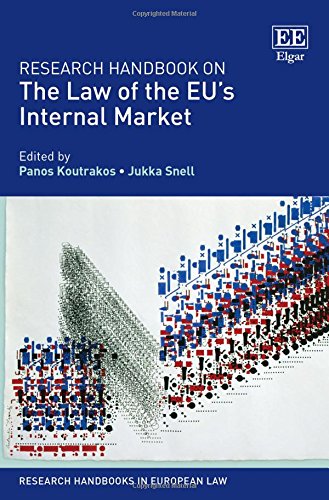 Research Handbook on the Law of the EU's Internal Market (Research Handbooks in European Law series)