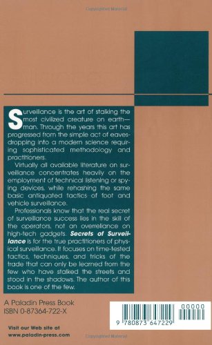 Secrets Of Surveillance: A Professional's Guide To Tailing Subjects By Vehicle, Foot, Airplane, And Public Transportation