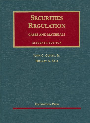 Securities Regulation: Cases and Materials (University Casebook Series)
