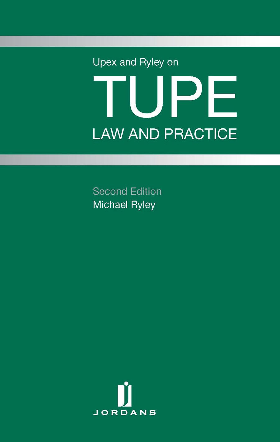 TUPE: Law and Practice (Second Edition)