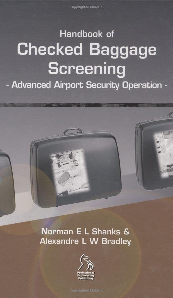 Handbook of Checked Baggage Screening: Advanced Airport Security Operation