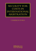 Security for Costs in International Arbitration (Lloyd's Arbitration Law Library)
