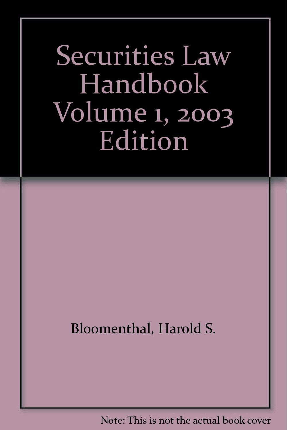 Securities Law Handbook Volume 1, 2003 Edition