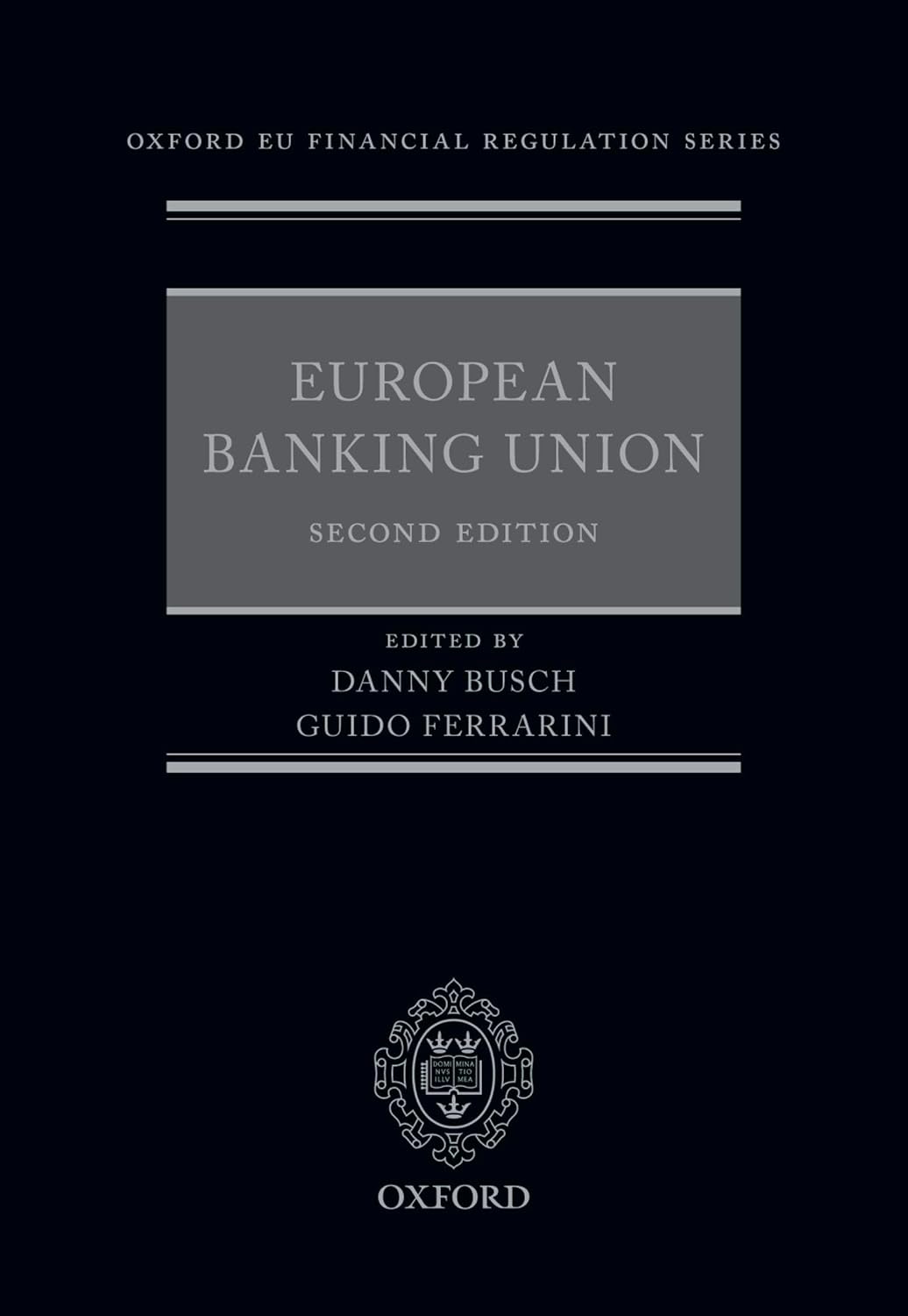 European Banking Union (Oxford EU Financial Regulation)