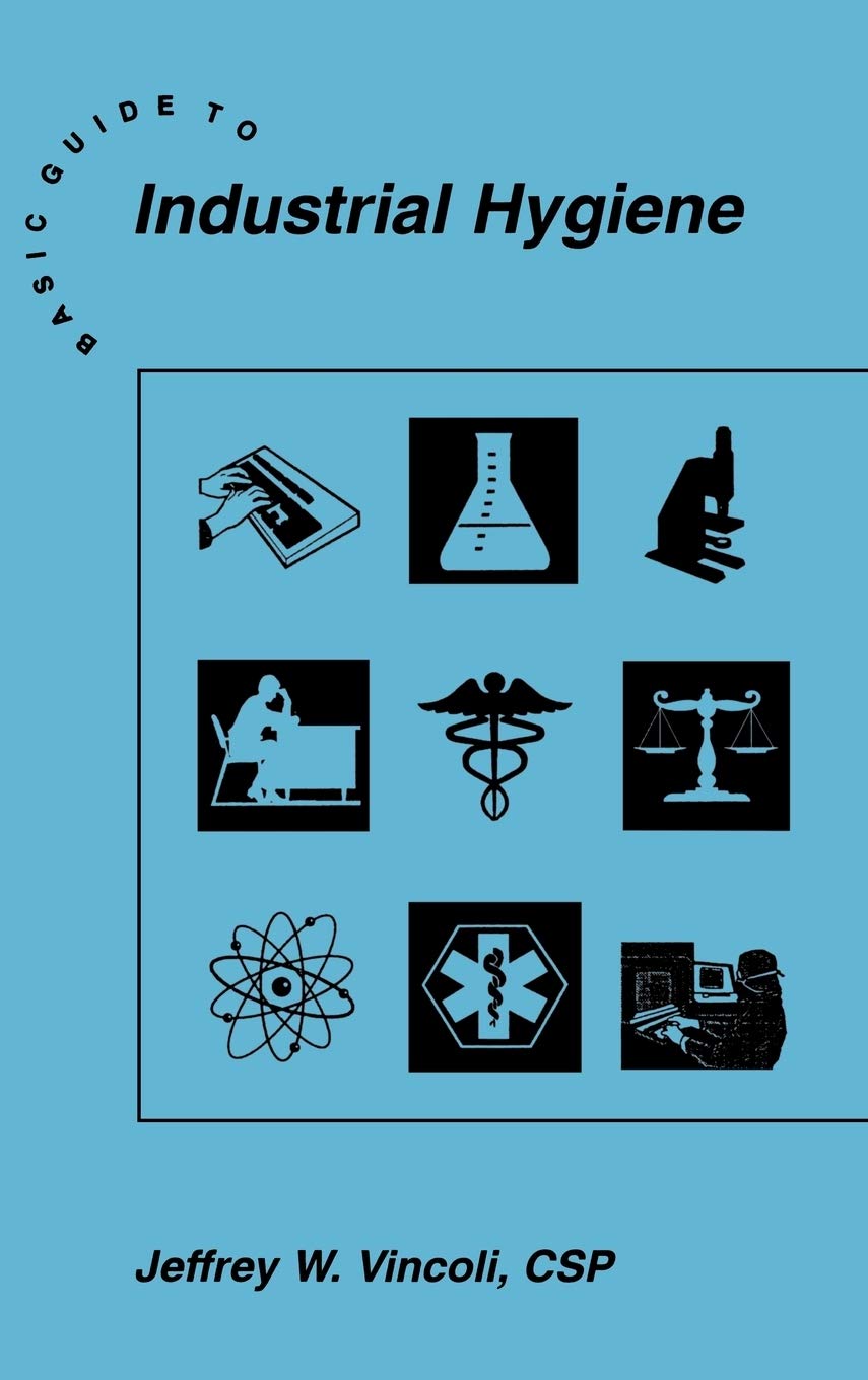 Basic Guide to Industrial Hygiene (Wiley Basic Guide Series)
