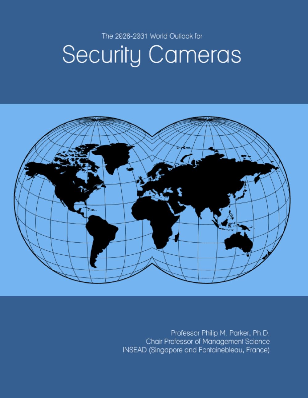 The 2026-2031 World Outlook for Security Cameras
