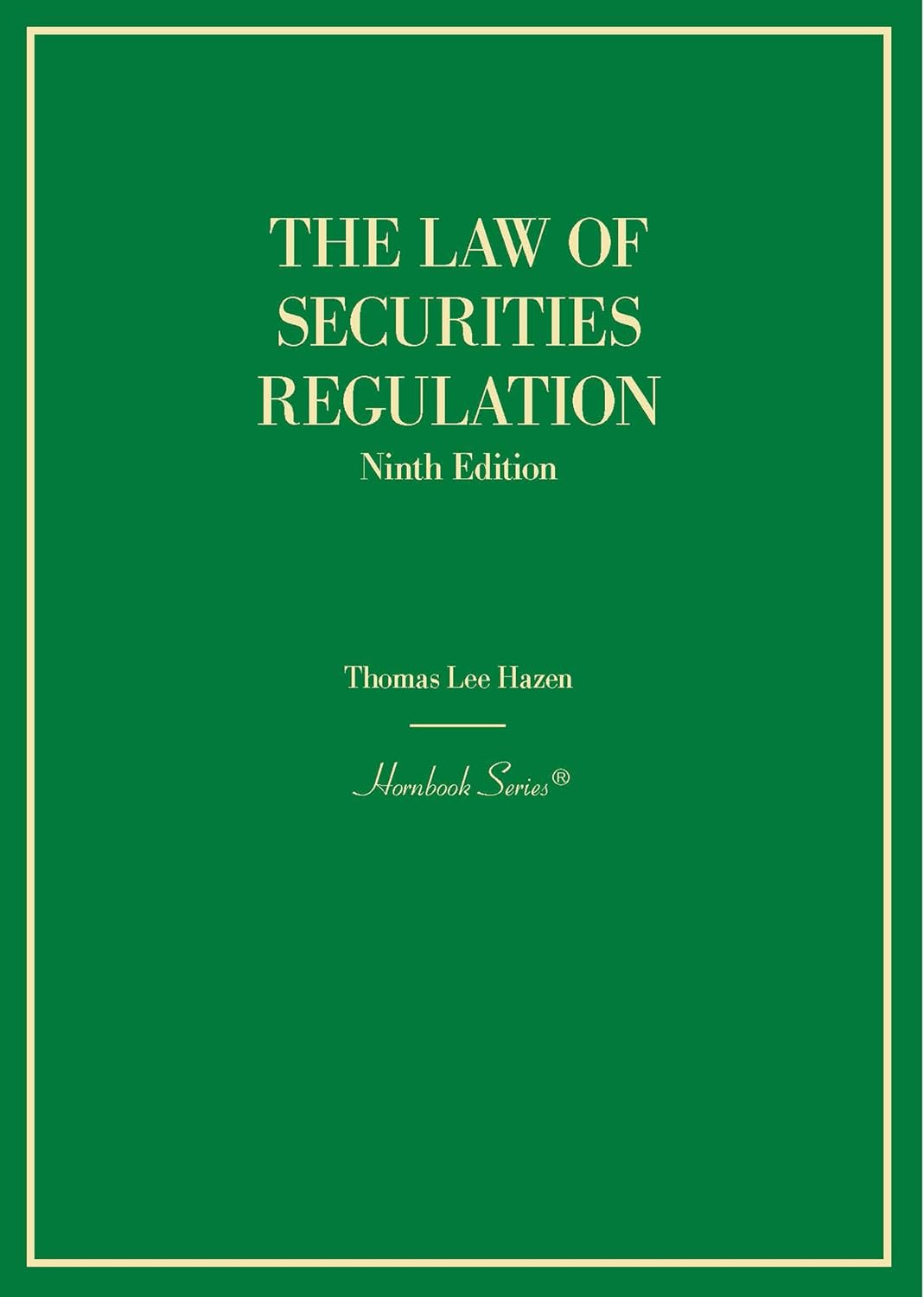 The Law of Securities Regulation (Hornbooks)