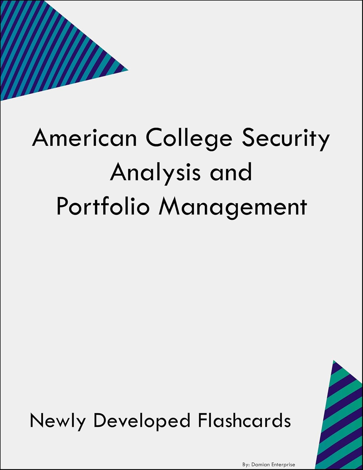 American College Security Analysis and Portfolio Management Study Guide Flashcards