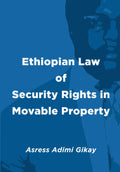 Ethiopian Law of Security Rights in Movable Property