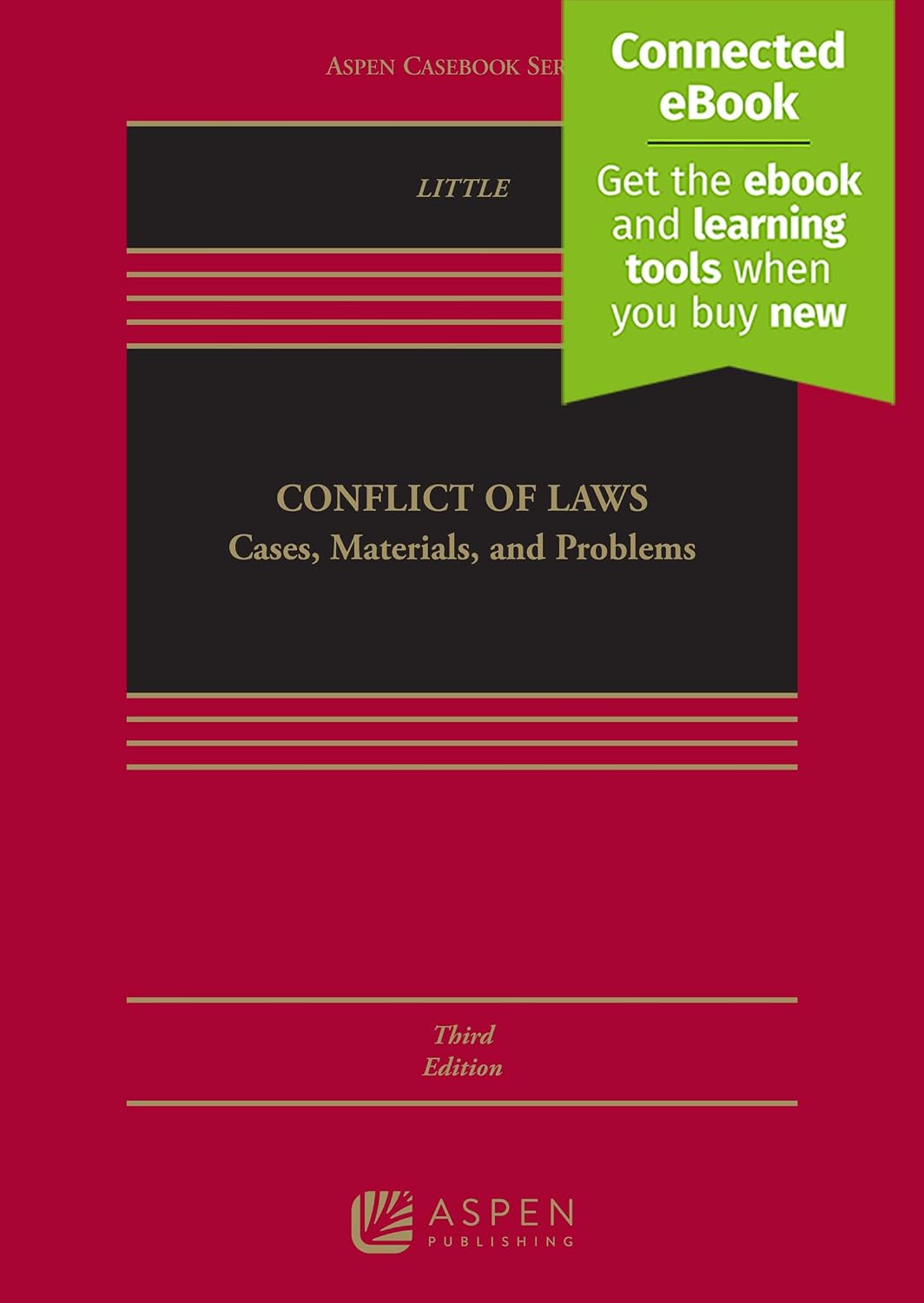 Conflict of Laws: Cases, Materials, and Problems [Connected eBook] (Aspen Casebook Series)