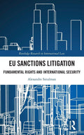EU Sanctions Litigation (Routledge Research in International Law)