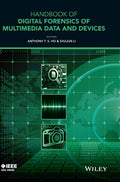 Handbook of Digital Forensics of Multimedia Data and Devices (IEEE Press)