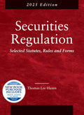 Securities Regulation, Selected Statutes, Rules and Forms, 2025 Edition