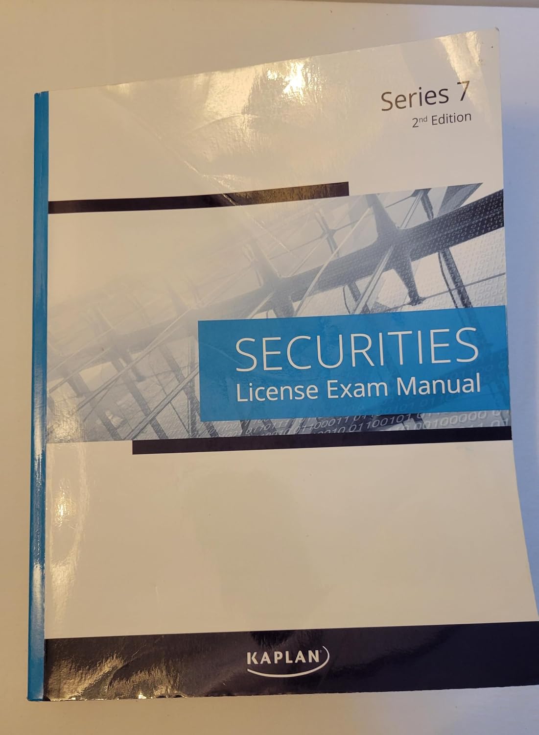 Kaplan Series 7 License Exam Manual, 2nd Edition - Comprehensive Exam Prep for the Series 7 General Securities Representative Exam