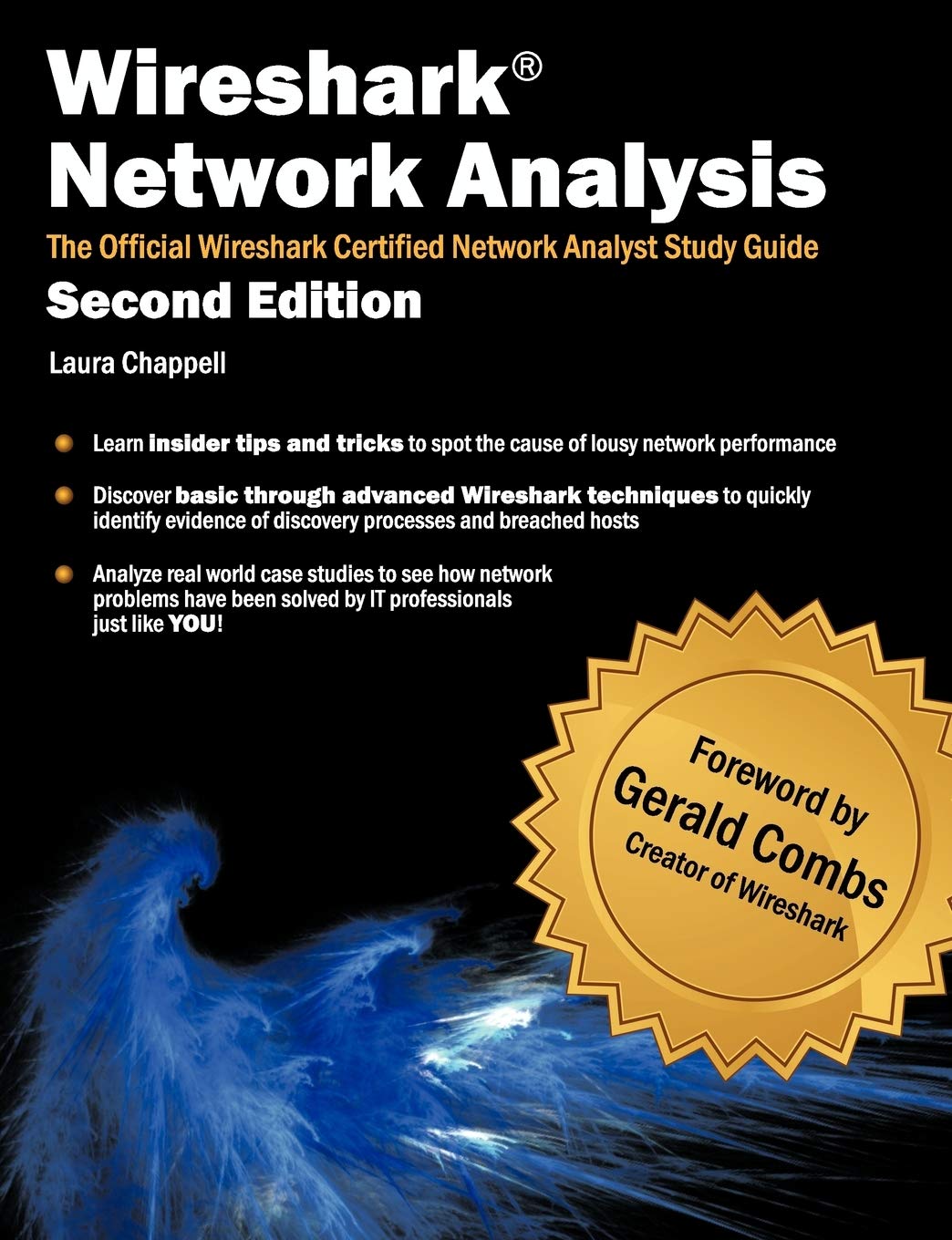 Wireshark Network Analysis (Second Edition): The Official WCNA Study Guide (Chappell University Solution)