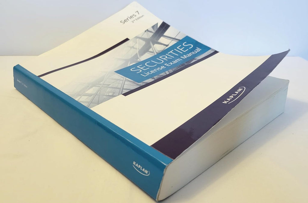 Kaplan Series 7 License Exam Manual, 2nd Edition - Comprehensive Exam Prep for the Series 7 General Securities Representative Exam