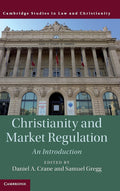 Christianity and Market Regulation: An Introduction (Law and Christianity)