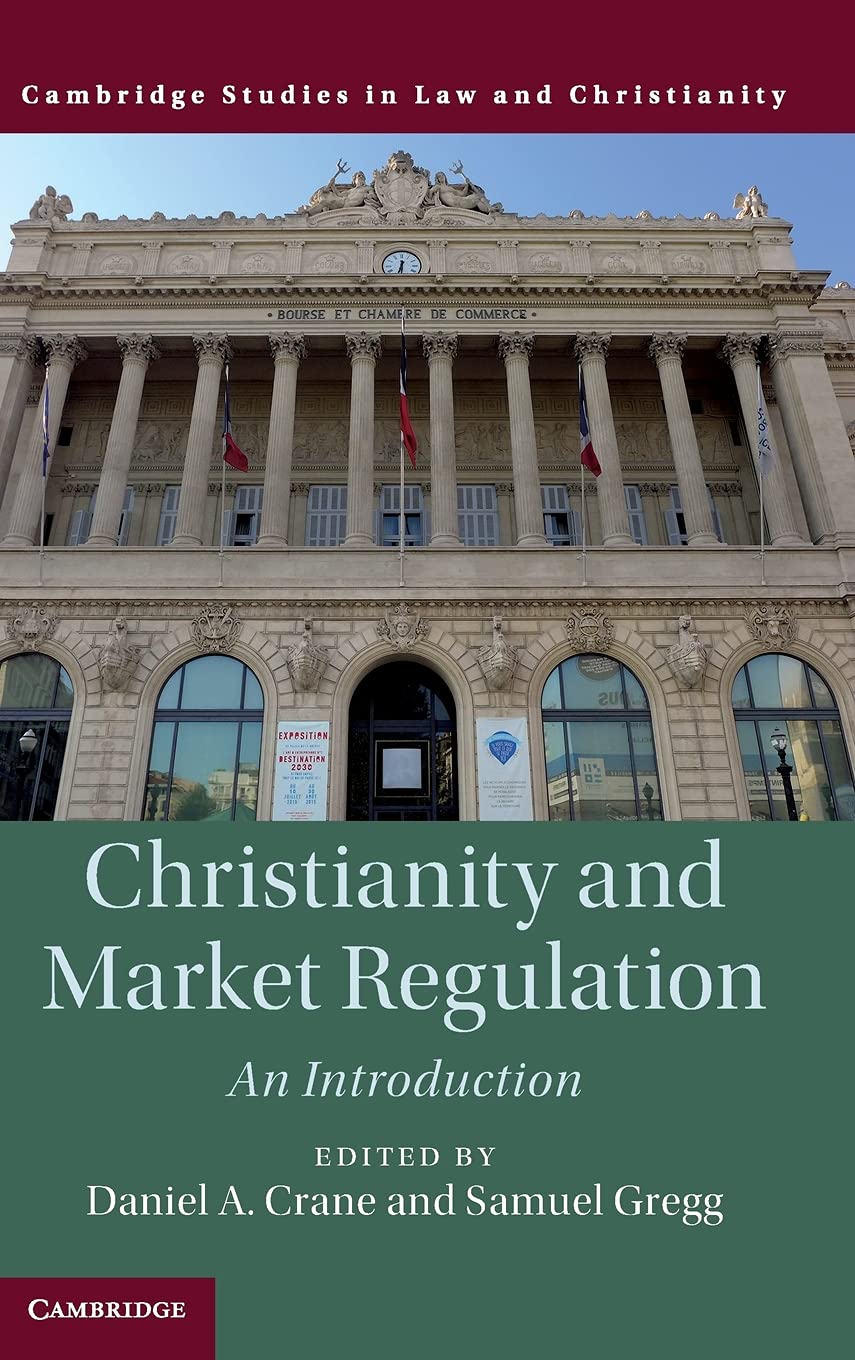 Christianity and Market Regulation: An Introduction (Law and Christianity)