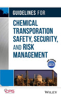 Guidelines for Chemical Transportation Safety, Security, and Risk Management