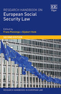 Research Handbook on European Social Security Law: Second Edition (Research Handbooks in European Law series)