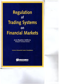 Regulation of Trading Systems on Financial Markets
