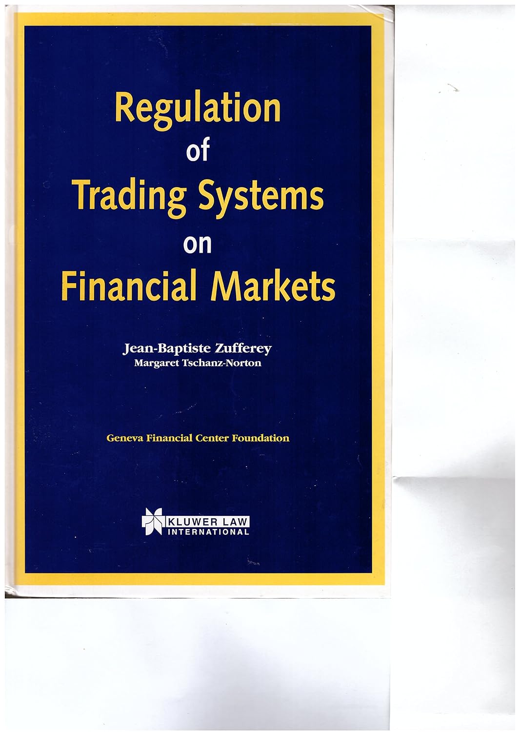 Regulation of Trading Systems on Financial Markets