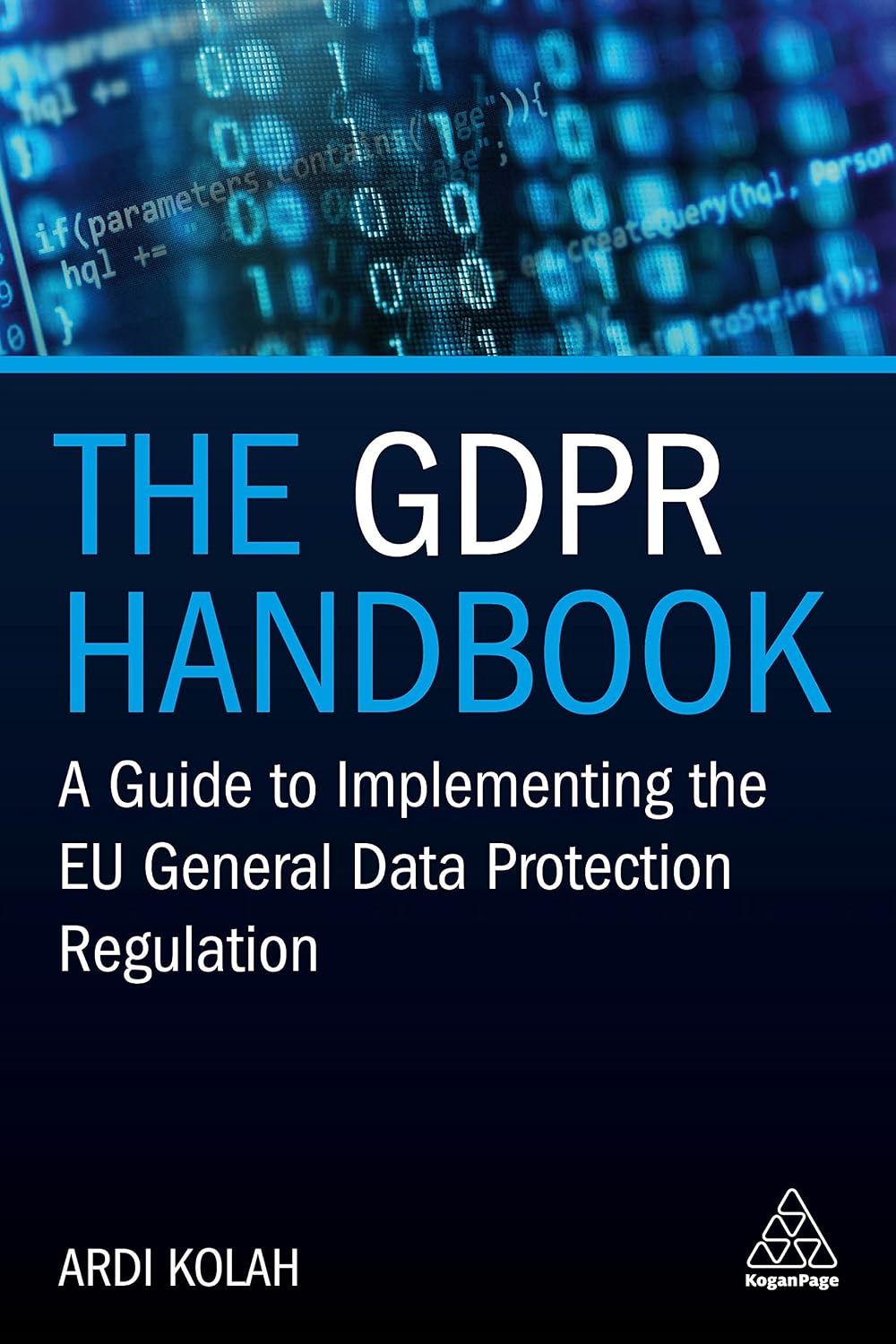 The GDPR Handbook: A Guide to Implementing the EU General Data Protection Regulation