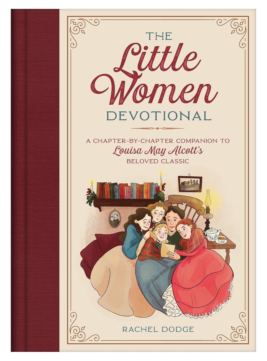 The Little Women Devotional: A Chapter-by-Chapter Companion to Louisa May Alcott's Beloved Classic