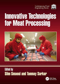Innovative Technologies for Meat Processing (Contemporary Food Engineering)