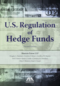 U.S. Regulation of Hedge Funds, Second Edition