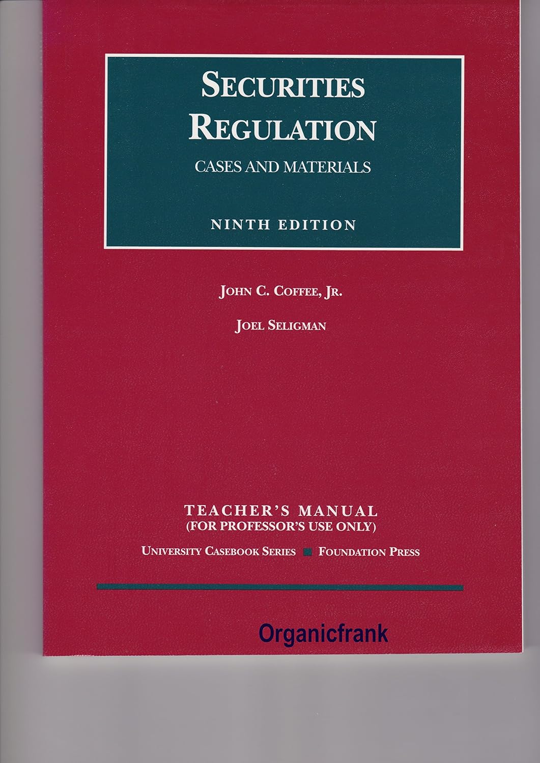Securities Regulations: Cases and Materials, 9th Edition (Teacher's Manual)